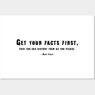 Get Your Facts First... Mark Twain Quote Posters and Art